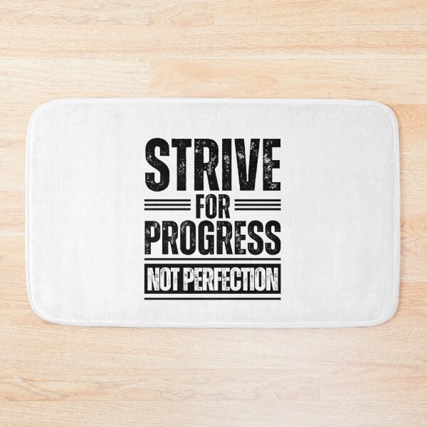 Item preview, Strive for progress not perfection designed and sold by Dondonmart.