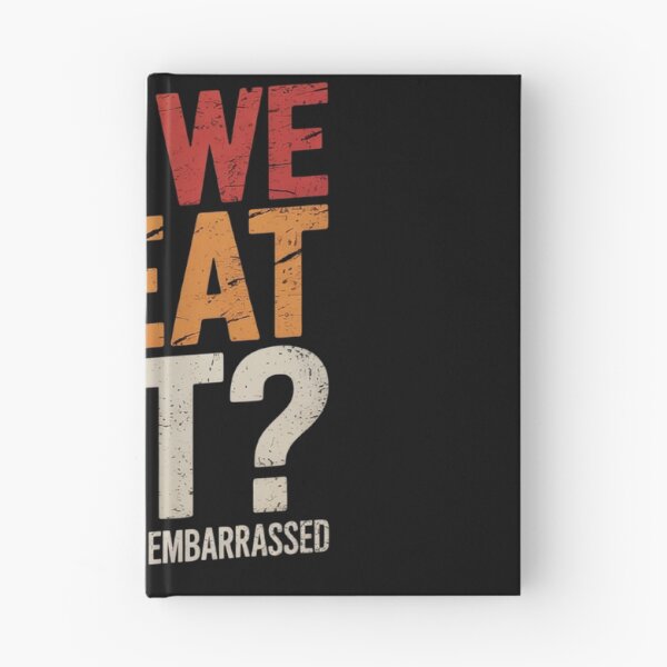 Item preview, Are We Great Yet Cause I Just Feel Embarrassed 8 designed and sold by AquaKiev.