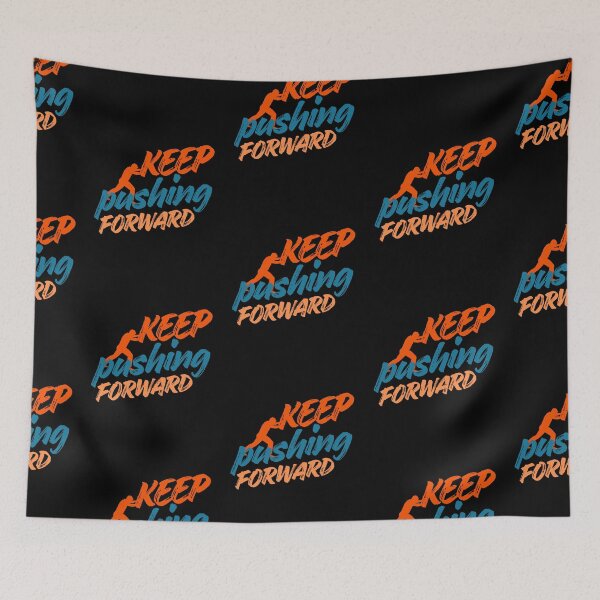 Item preview, Keep Pushing Forward designed and sold by Guess4best.