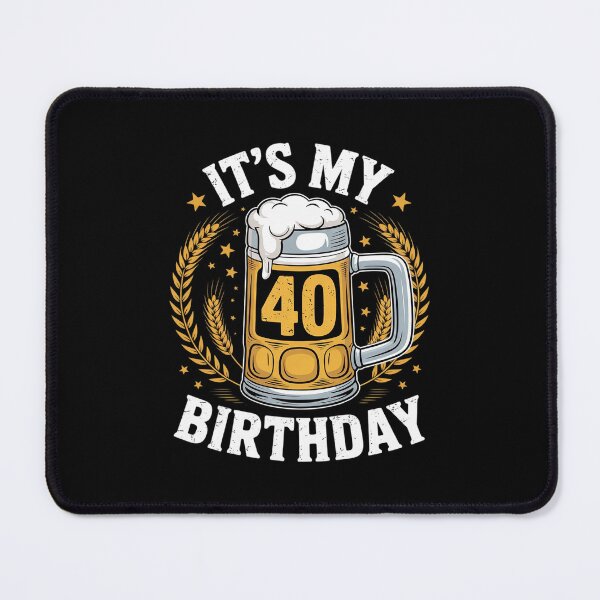 Item preview, Beer Me It's My 40th Birthday Alcohol Lover 40 Years Old designed and sold by PowAcademy.