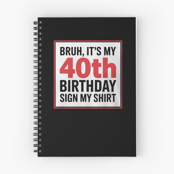 Item preview, Bruh It's My 40th Birthday Sign My 40 Years Old  designed and sold by PowAcademy.