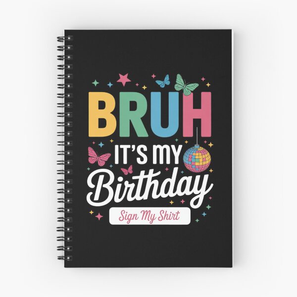 Item preview, Bruh It's My Birthday Sign My Bday Party Birthday designed and sold by MythWoot.