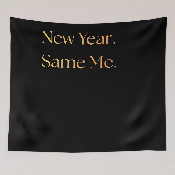 Item preview, New Year. Same Me. designed and sold by Aetheriswork.