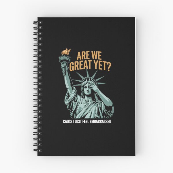 Item preview, Are We Great Yet Cause I Just Feel Embarrassed Anti Trump  5 designed and sold by AquaKiev.