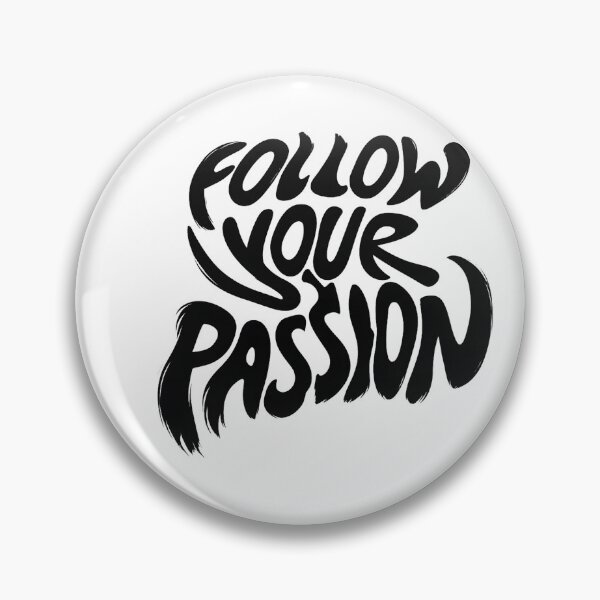 Item preview, Follow Your Passion – Dark Motivational Typography designed and sold by artcultreone.