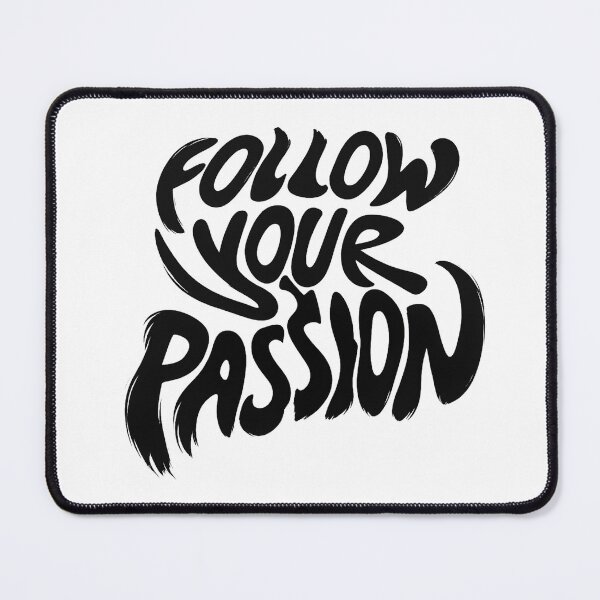 Item preview, Follow Your Passion – Dark Motivational Typography designed and sold by artcultreone.