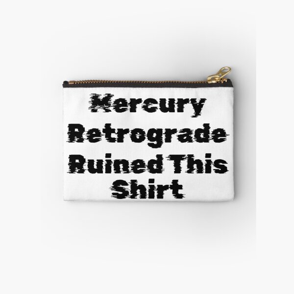 Item preview, Mercury Retrograde Ruined This Shirt designed and sold by Ninjacatoff.