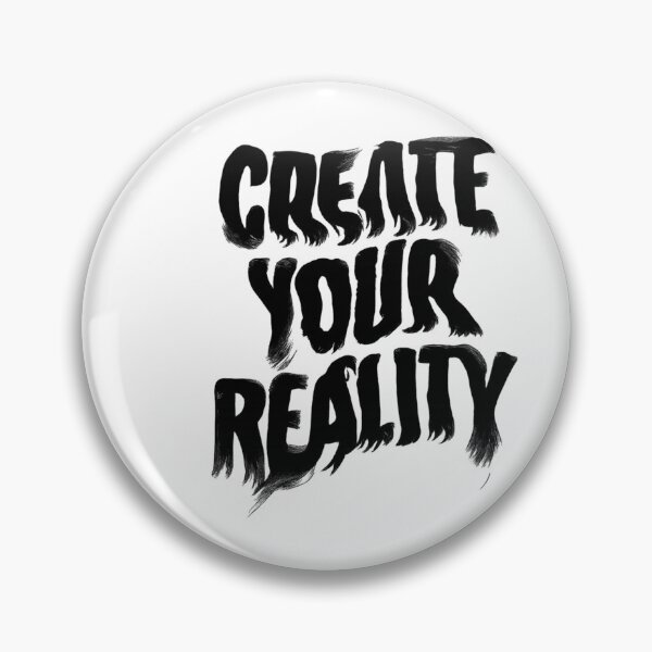 Item preview, Create Your Reality  designed and sold by artcultreone.
