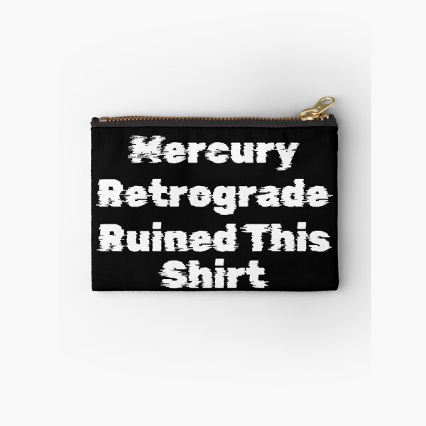Item preview, Mercury Retrograde Ruined This Shirt designed and sold by Ninjacatoff.