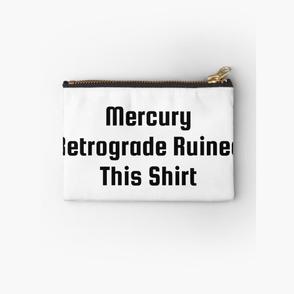 Item preview, Mercury Retrograde Ruined This Shirt designed and sold by Ninjacatoff.