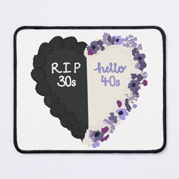 Item preview, RIP 30s Hello 40s Birthday Cake designed and sold by FreeOrca.