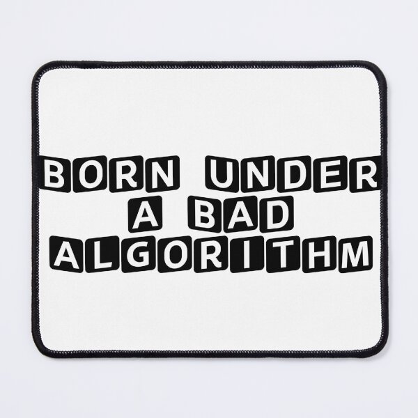 Item preview, Born Under a Bad Algorithm designed and sold by Ninjacatoff.