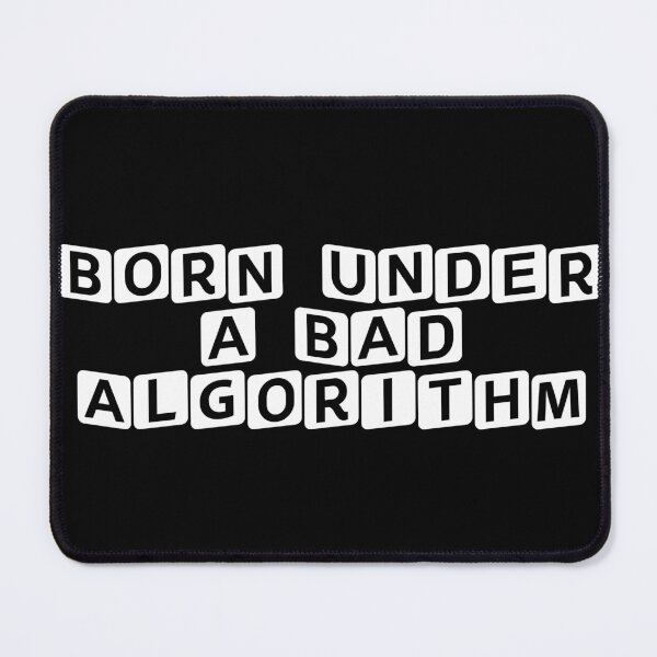 Item preview, Born Under a Bad Algorithm designed and sold by Ninjacatoff.
