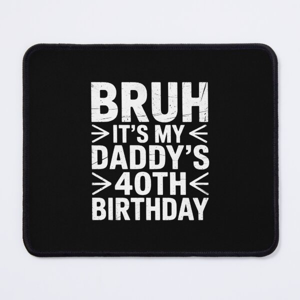 Item preview, Bruh It's My Daddy's 40th Birthday King OMG Crown Cool designed and sold by MythWoot.