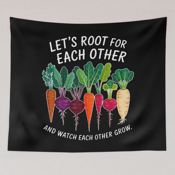 Item preview, Lets Root For Each Other Cute Garden Vegetable Garden designed and sold by malhanasbih.