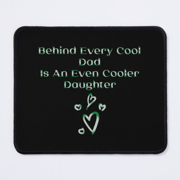 Item preview, Behind Every Cool Dad Is An Even Cooler Daughter designed and sold by MrMedy.
