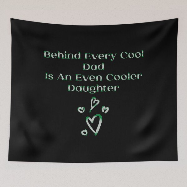 Item preview, Behind Every Cool Dad Is An Even Cooler Daughter designed and sold by MrMedy.