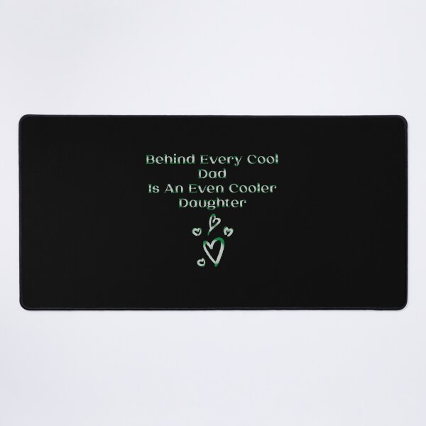Item preview, Behind Every Cool Dad Is An Even Cooler Daughter designed and sold by MrMedy.