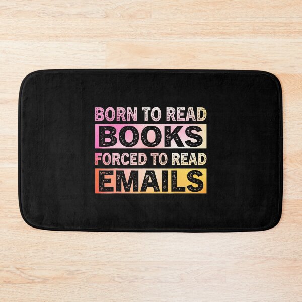 Item preview, Born To Read Books Forced To Read Emails Reading Lover designed and sold by malhanasbih.