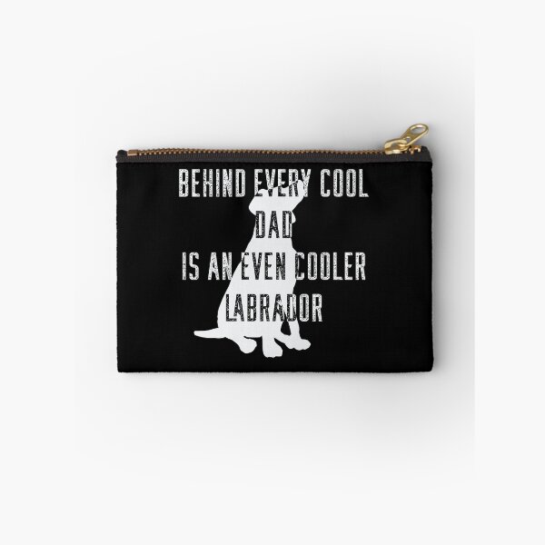 Item preview, Behind Every Cool Dad Is An Even Cooler Labrador designed and sold by MrMedy.