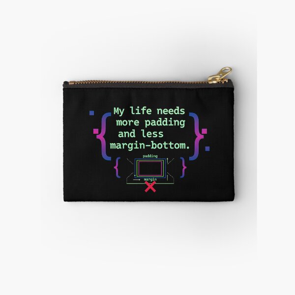 Item preview, Programmer saying My Life Needs More Padding CSS Design designed and sold by Fuechse.