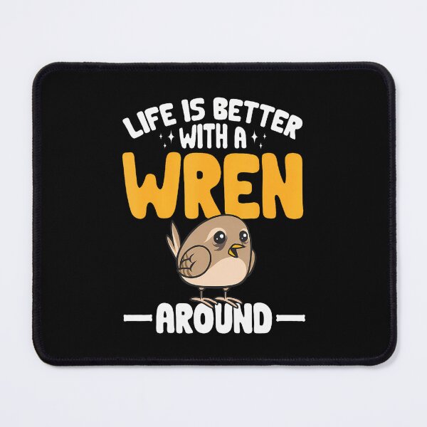 Item preview, Wren Bird Lover Birding Life Is Better With A Wren Around designed and sold by malhanasbih.