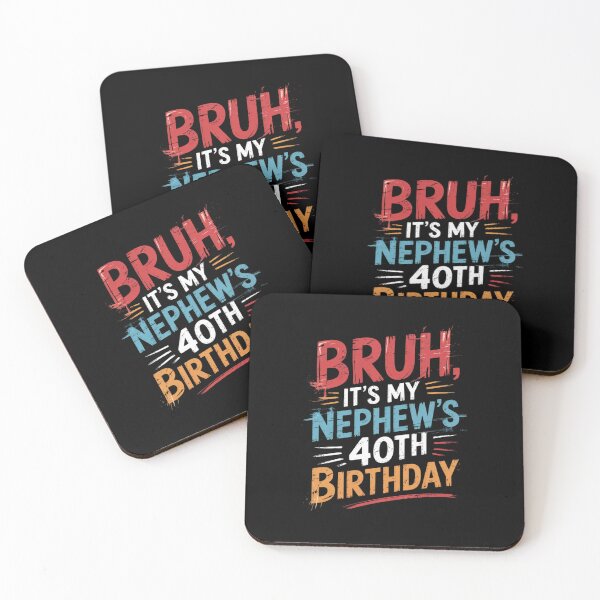 Item preview, Bruh It's My Nephew's 40th Birthday 40 Years Old  designed and sold by MythWoot.