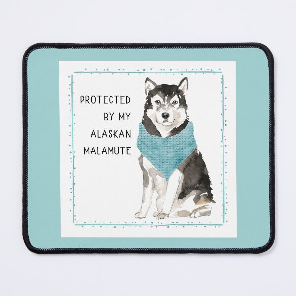 Item preview, Protected by my Alaskan Malamute designed and sold by Shelley Winters.