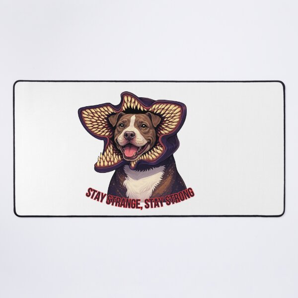Item preview, Stay Strange Stay Strong Demodog Pitbull Parody Art designed and sold by Anastasiia Yurevych.