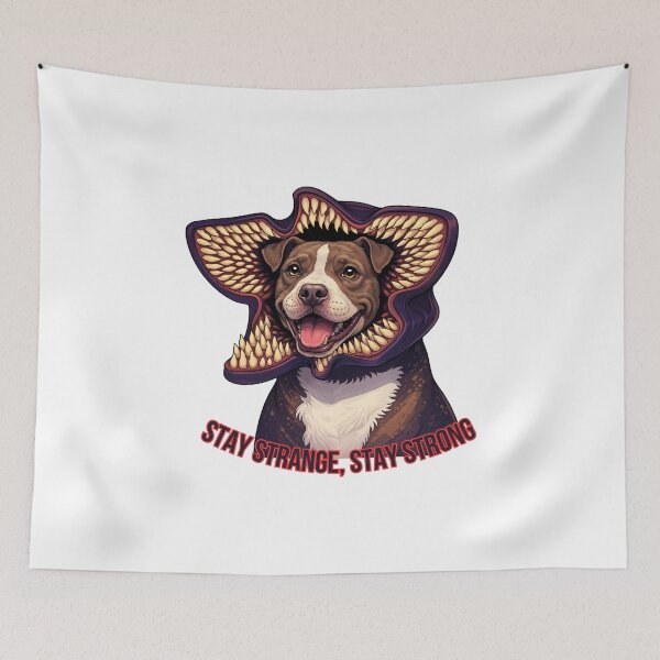 Item preview, Stay Strange Stay Strong Demodog Pitbull Parody Art designed and sold by Anastasiia Yurevych.