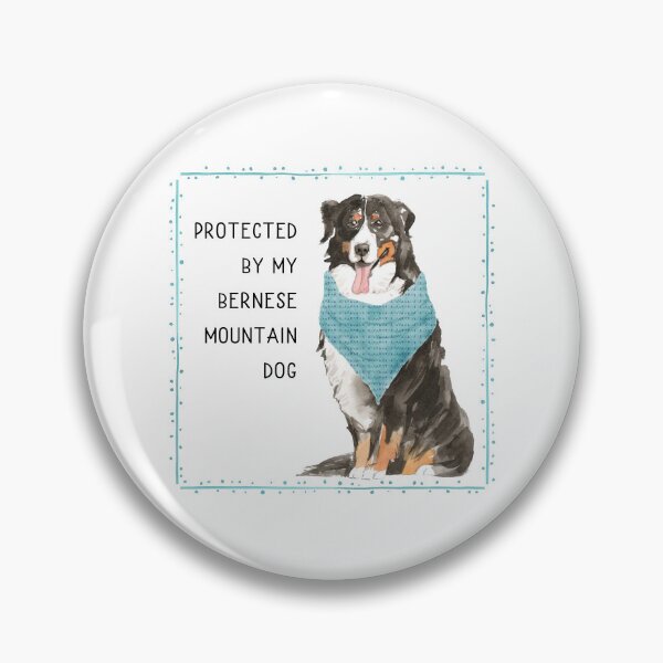 Item preview, Protected by my Bernese Mountain Dog designed and sold by Shelley Winters.