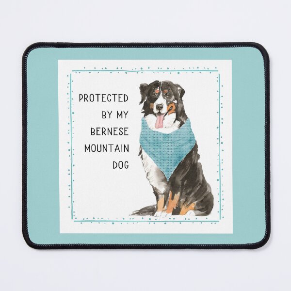 Item preview, Protected by my Bernese Mountain Dog designed and sold by Shelley Winters.