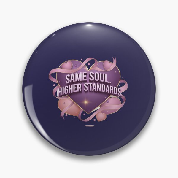 Item preview, Same Soul Higher Standards Modern Valentine Quote Aesthetic Love Typography Design designed and sold by Aarvya Fashion Club ( A.F.C ).