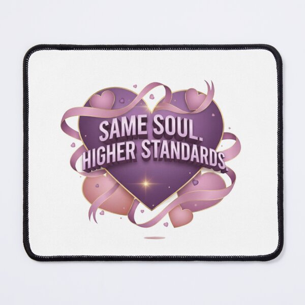 Item preview, Same Soul Higher Standards Modern Valentine Quote Aesthetic Love Typography Design designed and sold by Aarvya Fashion Club ( A.F.C ).