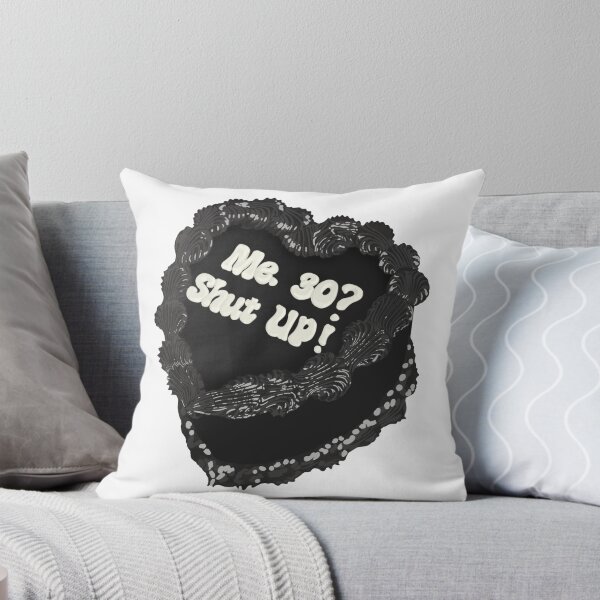 Item preview, Me. 30? Shut Up. Birthday Cake designed and sold by FreeOrca.