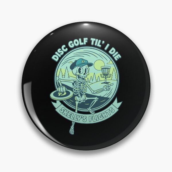 Item preview, Disc Golf Til I Die Skellys Flights Funny Disc designed and sold by LuminOrb.