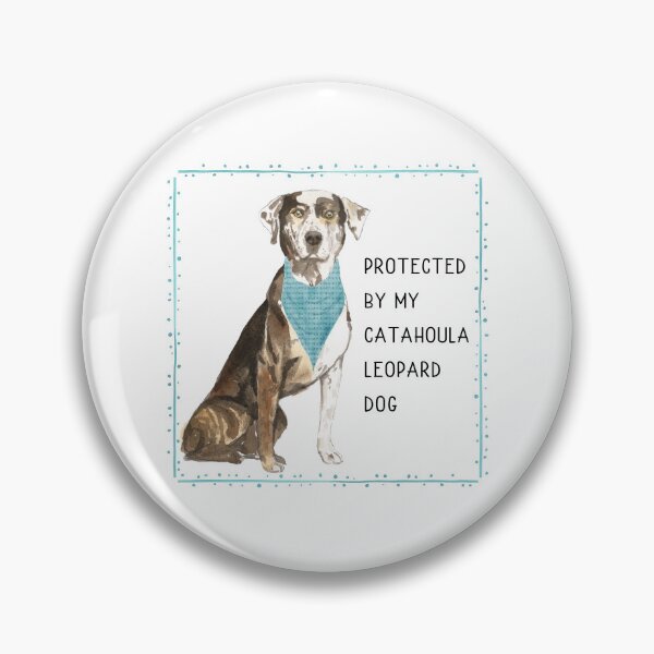 Item preview, Protected by my Catahoula Leopard Dog  designed and sold by Shelley Winters.