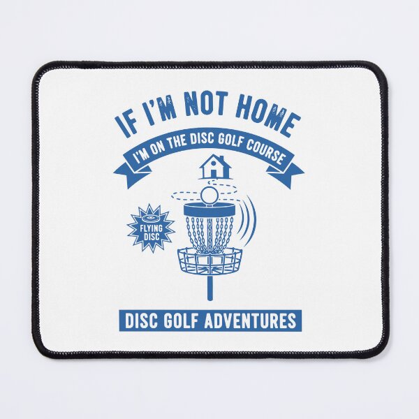 Item preview, If Im Not Home Im On The Disc Golf Course Disc designed and sold by LuminOrb.