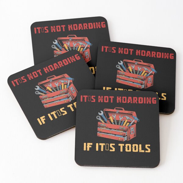 Item preview, It's not hording if it's tools designed and sold by Chris-graphics-art.