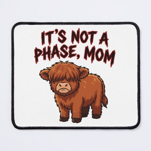 Item preview, It's Not A Phase Mom - Emo Highland Cow designed and sold by Petzzz.