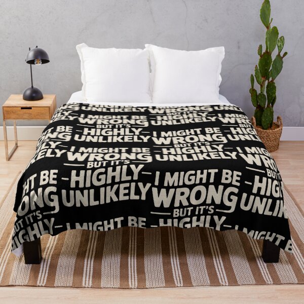 Item preview, Sarcastic I Might Be Wrong But It's Highly Unlikely Funny designed and sold by BLZART.