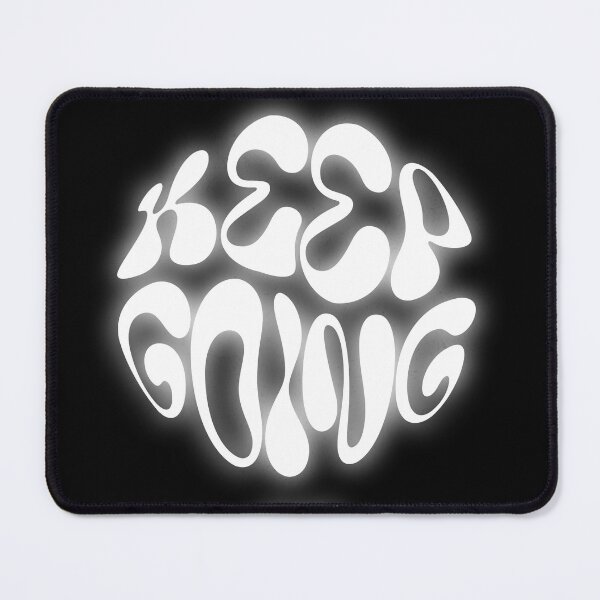 Item preview, Keep Going – Motivational Design for Creators, Dreamers & Everyday Fighters designed and sold by That Dream Store.