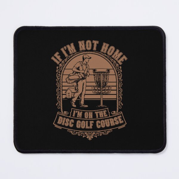 Item preview, If Im Not Home Im On The Disc Golf Course Disc designed and sold by LuminOrb.