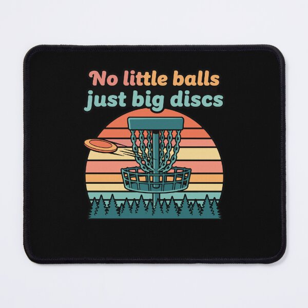 Item preview, No Little Balls Just Big Discs Funny Disc Golf designed and sold by LuminOrb.