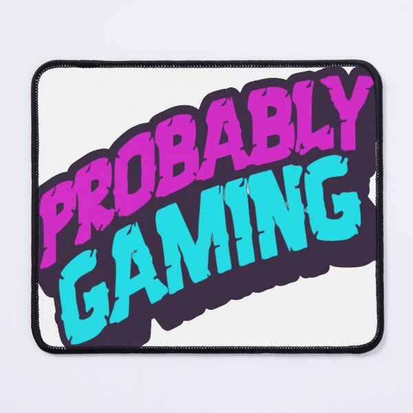 Item preview, Probably Gaming Funny Gamer Design designed and sold by ArtzyAyb.