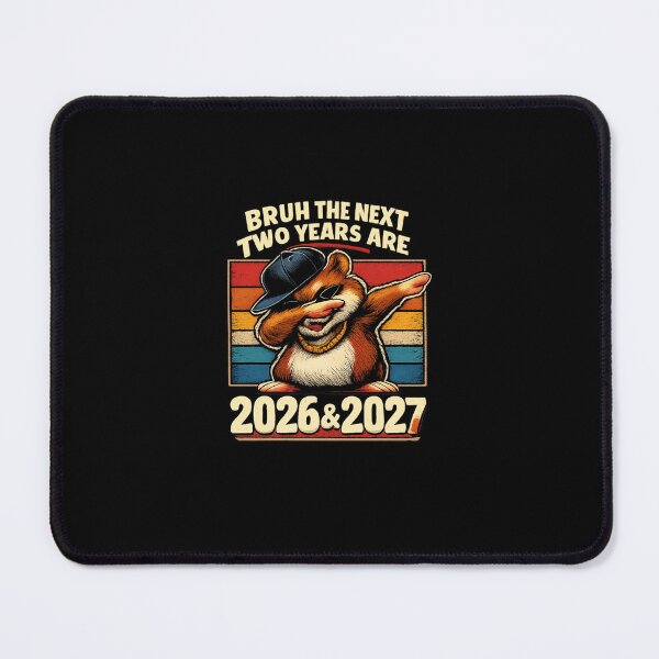 Item preview, Bruh The Next Two Years Are 2026 & 2027 ? | Funny Retro Hamster Dab T-Shirt designed and sold by DailyDrivesct.