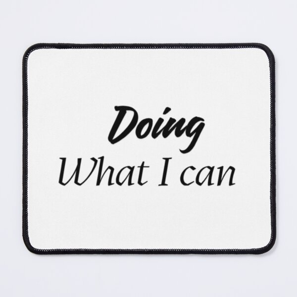 Item preview, Doing What I Can - Motivational Quote designed and sold by Haevora.