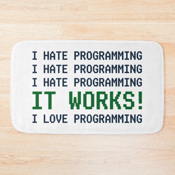 Item preview, I Hate Programming It Works Funny Coder designed and sold by Mason-Pride.