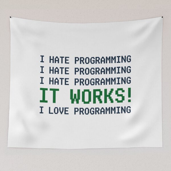 Item preview, I Hate Programming It Works Funny Coder designed and sold by Mason-Pride.
