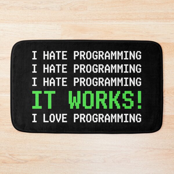 Item preview, I Hate Programming It Works Funny Coder designed and sold by Mason-Pride.